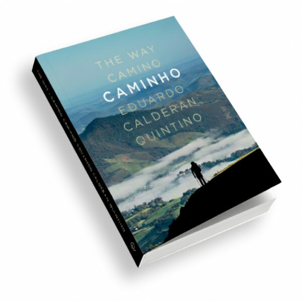 THE WAY CAMINO CAMINHO EDUARDO CALDERAN QUINTINO